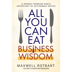 All You Can Eat Business Wisdom (Signed Edition - Softcover)